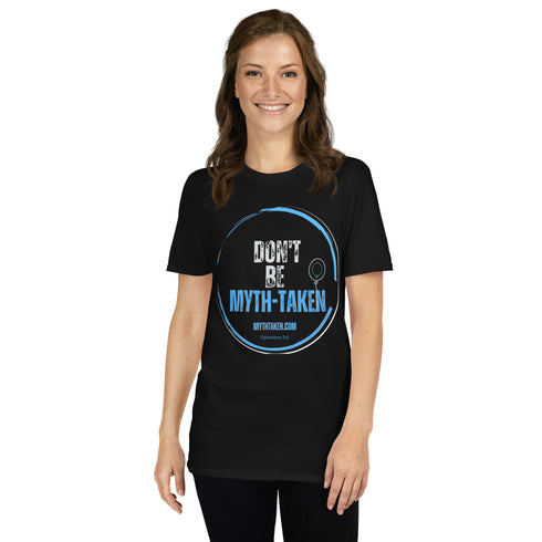Don't Be Mythtaken Christian Bible Verse T-Shirt
